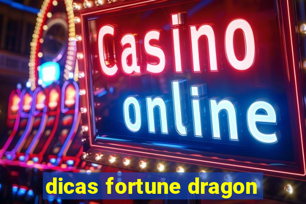 dicas fortune dragon